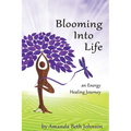 Blooming Into Life - Paperback