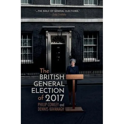 The British General Election of 2017 - Hardcover