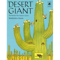 Desert Giant: The World of the Saguaro Cactus - Paperback