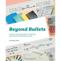 Beyond Bullets: Creative Journaling Ideas to Customize Your Personal Productivity System - Paperback