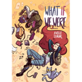 What If We Were... - Paperback