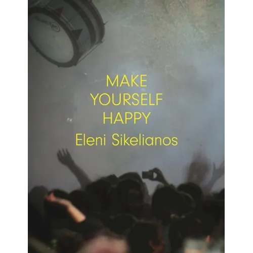Make Yourself Happy - Paperback