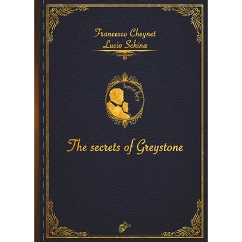 The Secrets of Greystone - Paperback