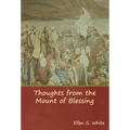 Thoughts from the Mount of Blessing - Hardcover
