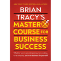 Brian Tracy's Master Course for Business Success - Paperback