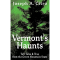 Vermont's Haunts - Paperback
