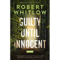 Guilty Until Innocent: A Legal Suspense - Paperback