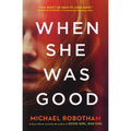 When She Was Good - Paperback