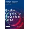 Quantum Computing for the Quantum Curious - Paperback