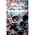 Words are weapons - Paperback