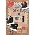 Strike To Burn - Paperback