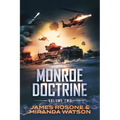 Monroe Doctrine: Volume II - Paperback