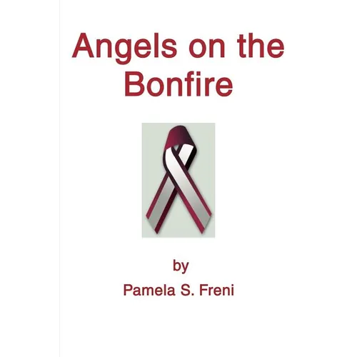 Angels on the Bonfire - Paperback