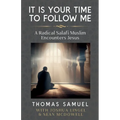 It Is Your Time To Follow Me - Paperback