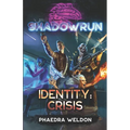 Shadowrun: Identity: Crisis - Paperback