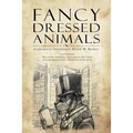 Fancy Dressed Animals: A Collection of Illustrations - Paperback