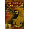 Cavalryman of the Lost Cause: A Biography of J. E. B. Stuart