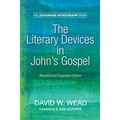 The Literary Devices in John's Gospel: Revised and Expanded Edition - Paperback