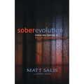 soberevolution: Evolve into Sobriety and Recover Your Alcoholic Marriage - Paperback