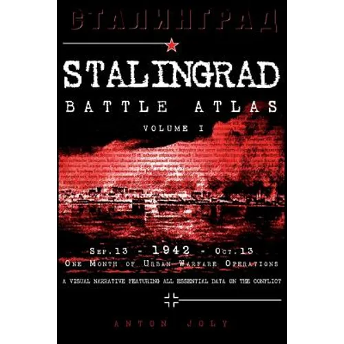 Stalingrad Battle Atlas: volume I