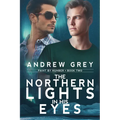 The Northern Lights in His Eyes - Paperback