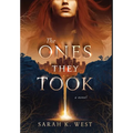 The Ones They Took - Hardcover