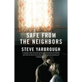 Safe from the Neighbors - Paperback