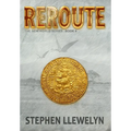 Reroute: The New World Series Book Four - Hardcover