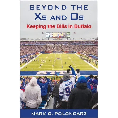 Beyond the Xs and Os: Keeping the Bills in Buffalo