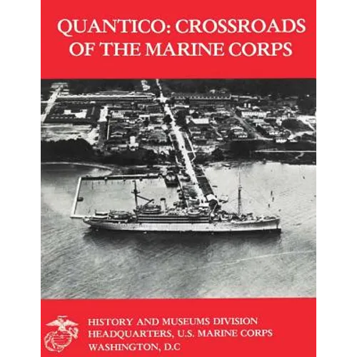 Quantico: Crossroads of the Marine Corps