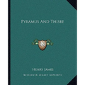 Pyramus And Thisbe - Paperback