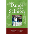 Dance of the Salmon - Paperback