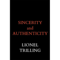 Sincerity and Authenticity - Paperback