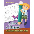 A How to Draw Activity Book for Kids Activity Book - Paperback