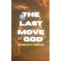 The Last Move of God - Paperback