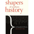 Shapers of Southern History