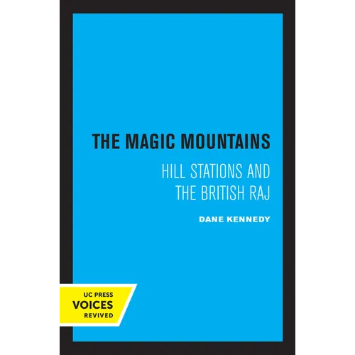The Magic Mountains: Hill Stations and the British Raj - Paperback
