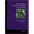 Democracia y estado de excepción: Argentina, 1983-2008 - Paperback