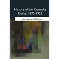 History of the Kentucky Derby, 1875-1921