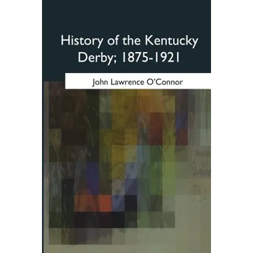 History of the Kentucky Derby, 1875-1921