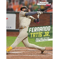 Fernando Tatis Jr.: Big-Time Hitter - Paperback