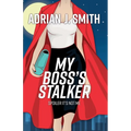 My Boss's Stalker: Spoiler It's Not Me - Paperback
