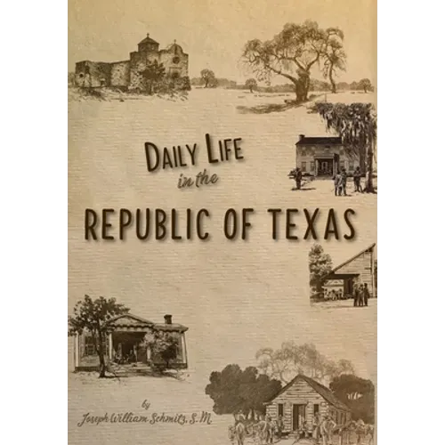 Daily Life in the Republic of Texas