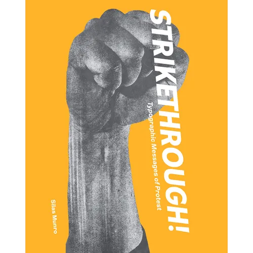 Strikethrough: Typographic Messages of Protest - Hardcover