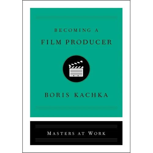 Becoming a Film Producer - Hardcover