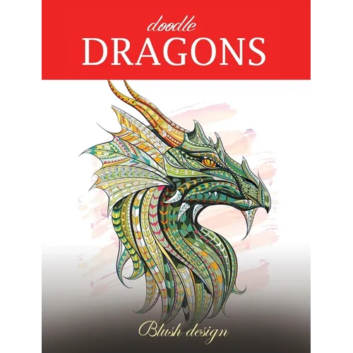 Doodle Dragons: Adult Coloring Book - Hardcover