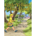 Little Yellow Riding Hood - Hardcover