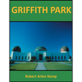 Griffith Park - Paperback