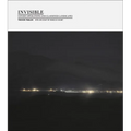 Invisible (1st Ed., 1st Printing): Covert Operations and Classified Landscapes - Hardcover