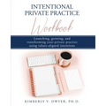 Intentional Private Practice Workbook - Paperback